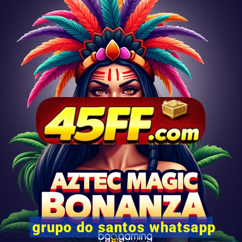 grupo do santos whatsapp